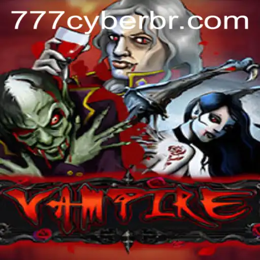Exploring the Enigmatic World of 'Vampire' in 777 Cyber Style